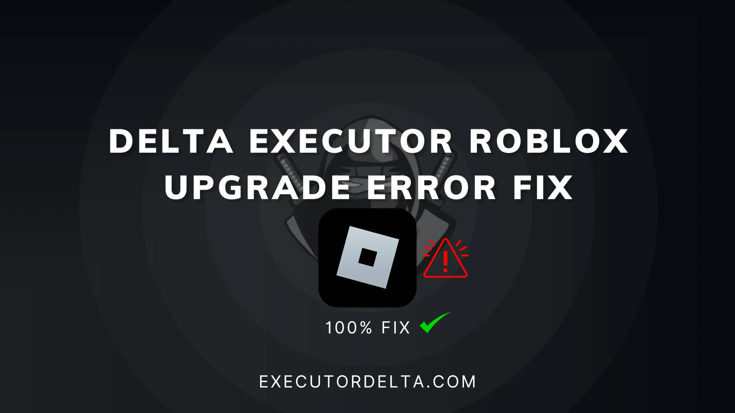 Delta roblox upgrade error fix feature image