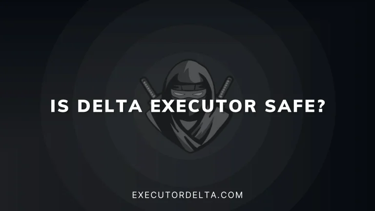 is delta executor safe feature image