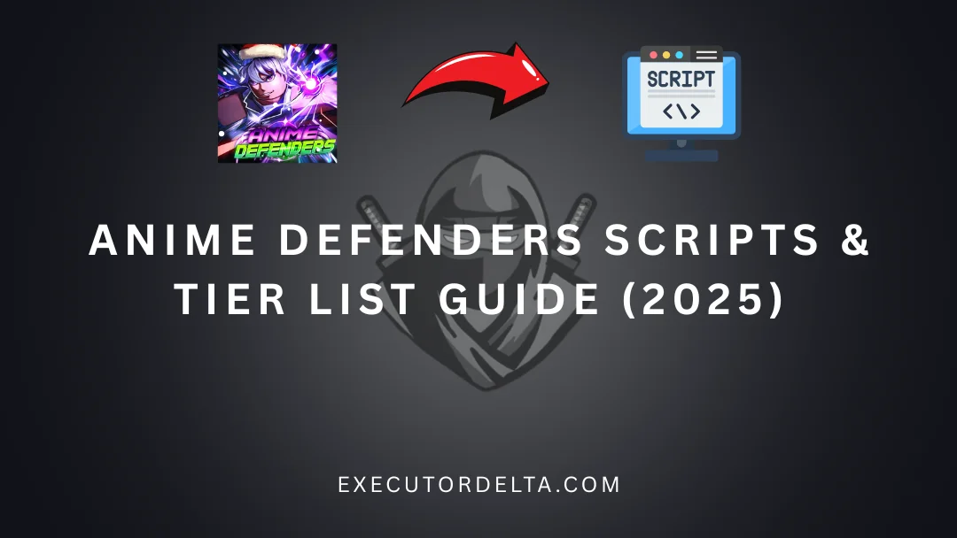 Ultimate Guide to Anime Defenders Scripts and Tier List (November 2025) 2 executordelta.com 2 4 1